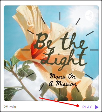 Listen to my latest podcast with Be the Light - Mom's on a mission